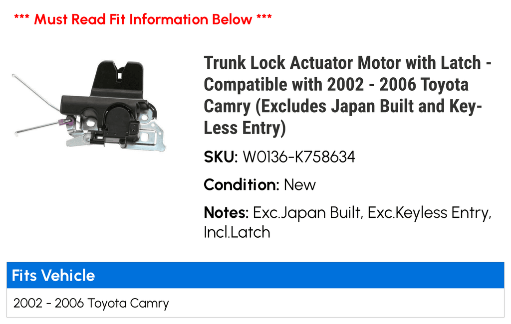and Key-Less with Japan Latch 2005 2002 - 2003 Camry Built Lock (Excludes 2004 Compatible Entry) - with Actuator 2006 Trunk Motor