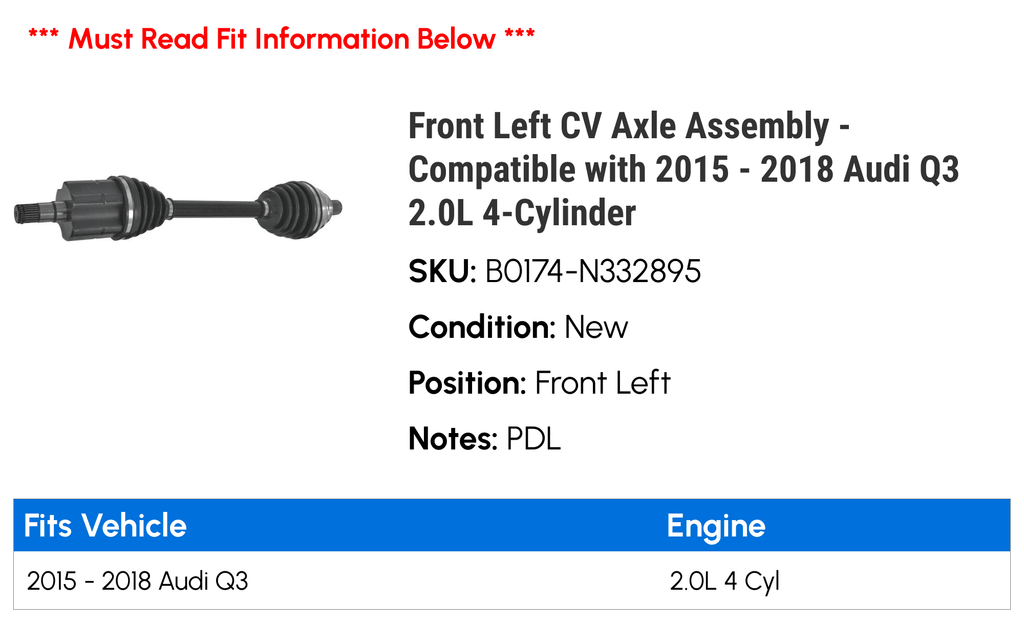 Axle Left Front - Q3 Assembly - 2.0L 4-Cylinder 2018 2015 Audi CV 2016 with Compatible 2017