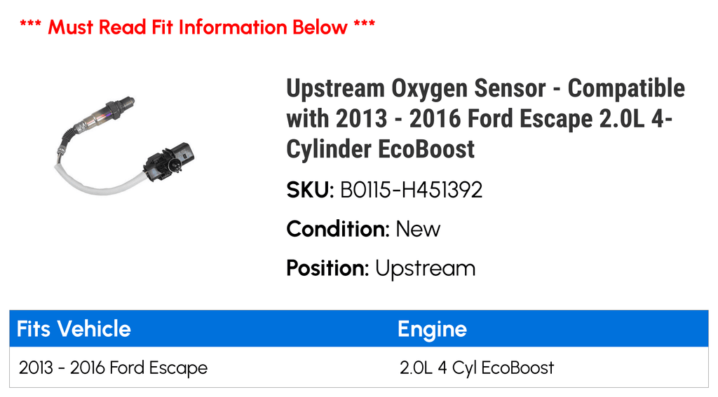 2014 E.c.o.b.o.o.s.t 2.0L 2016 - Escape 4-Cylinder 2013 Upstream - with Sensor Compatible Oxygen 2015