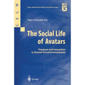 in Social 9781852334611) Pre-Owned Virtual (Paperback by Life Avatars: The Interaction and Shared Environments Schroeder Ralph of Presence