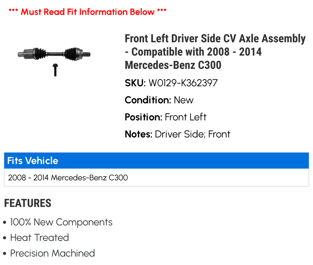 Left 2013 C300 2011 2010 with -Benz Side Front Compatible Assembly 2014 Axle CV 2012 - - 2009 Driver 2008